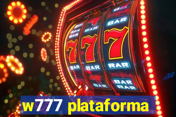 w777 plataforma